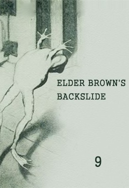 Elder Brown's Bakslide